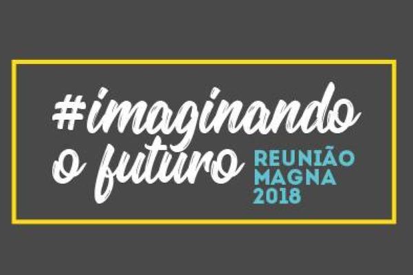 Reunião Magna 2018 - Academia Brasileira de Ciências